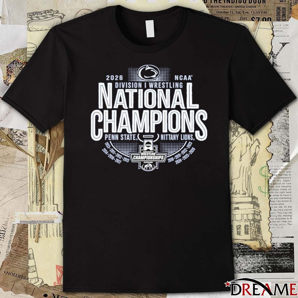 Penn State Nittany Lions 2026 NCAA Division I Men’s Wrestling National Champions 14-Time Five Peat Dynasty Cael Sanderson Cleveland t-shirt