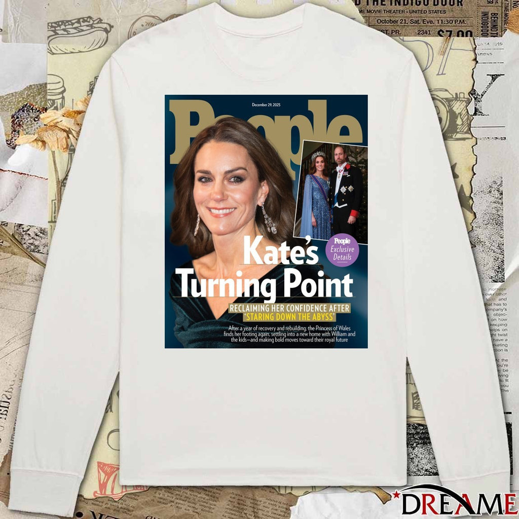 People Kate’s Turning Point Reclaiming Her Confidence After Staring Down The Abyss Poster t-shirt