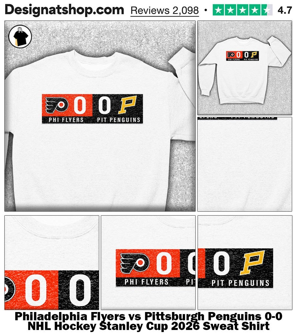 Philadelphia Flyers vs Pittsburgh Penguins 0-0 NHL Hockey Stanley Cup 2026 shirt