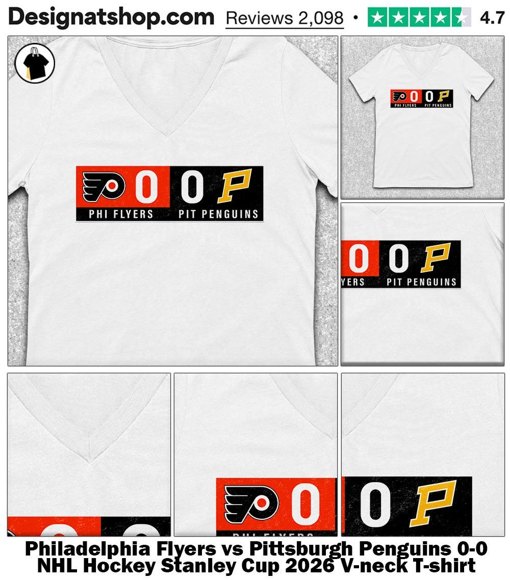 Philadelphia Flyers vs Pittsburgh Penguins 0-0 NHL Hockey Stanley Cup 2026 shirt