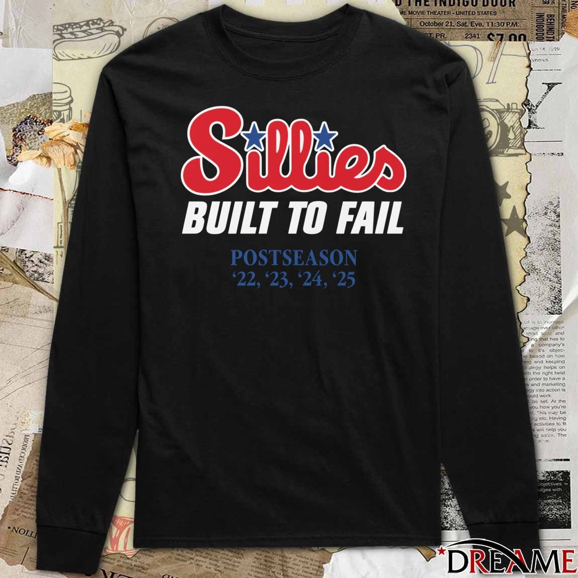 Philadelphia Phillies Sillies Build To Fail Postseason 2022 – 2025 Phillygoat t-shirt