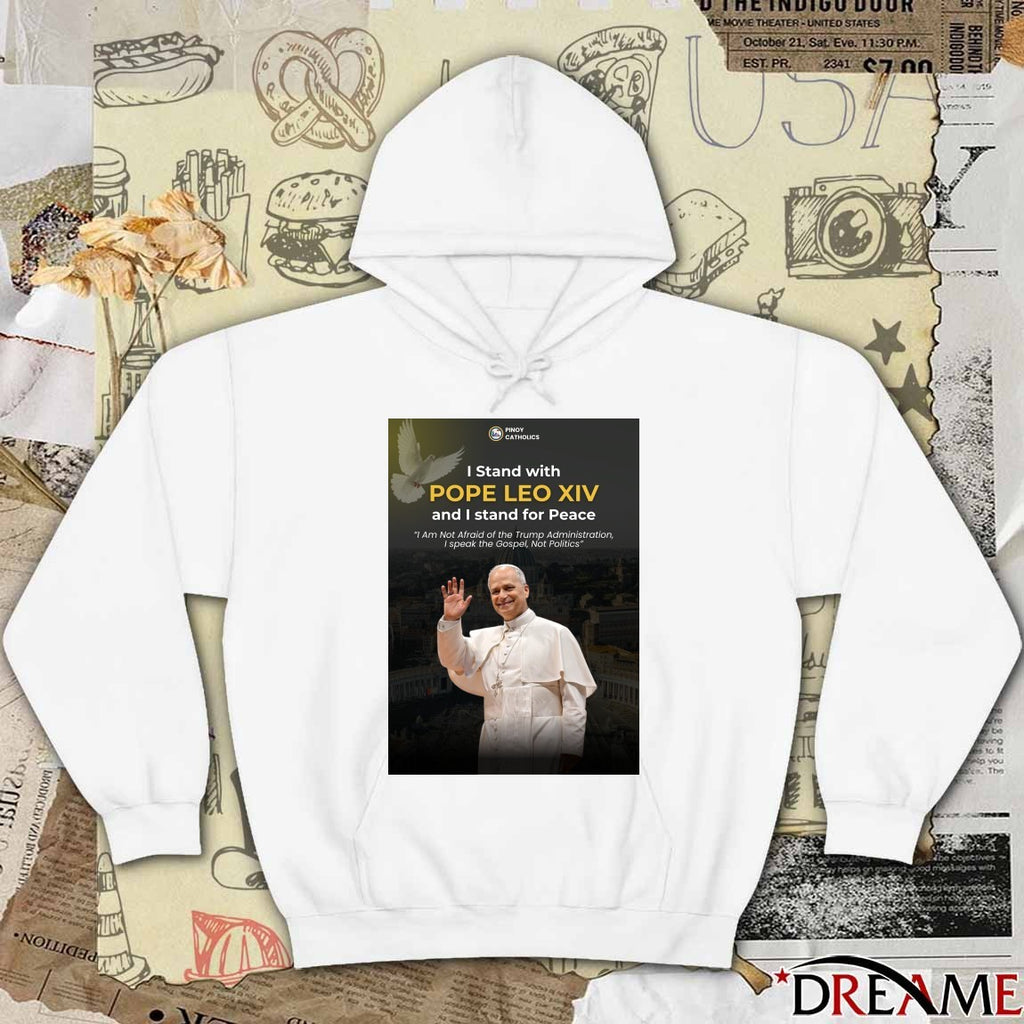 Pinoy Catholics I Stand With Pope Leo XIV And I Stand For Peace I Am Not Afraid Of The Trump Administration Poster t-shirt