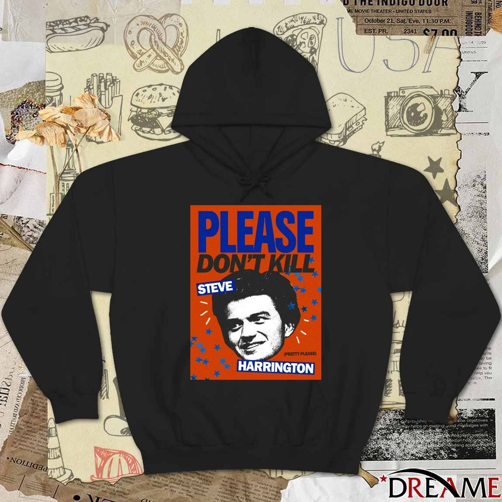 Please Don’t Kill Steve Harrington Pretty Please Poster t-shirt