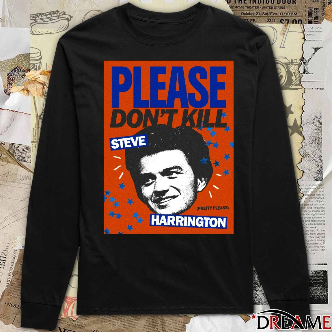 Please Don’t Kill Steve Harrington Pretty Please Poster t-shirt