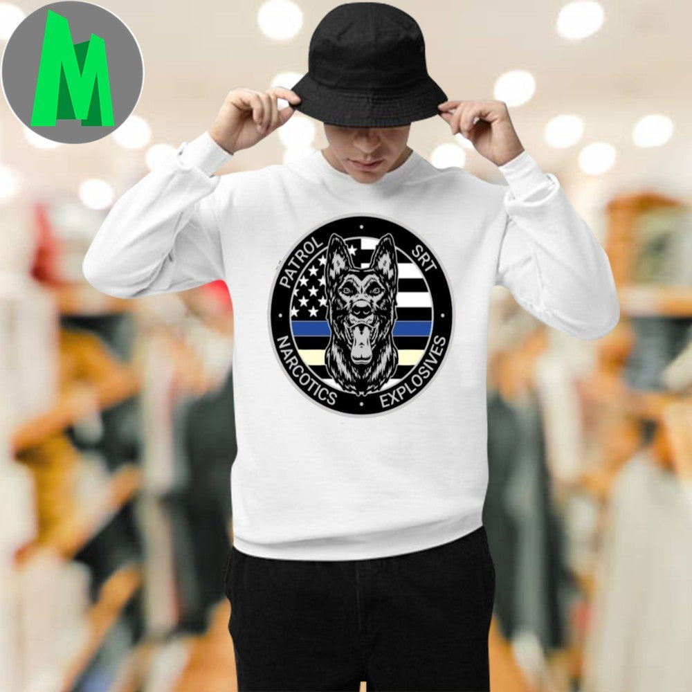 Police K9 Unit Patrol SRT Narcotics Explosives T-Shirt