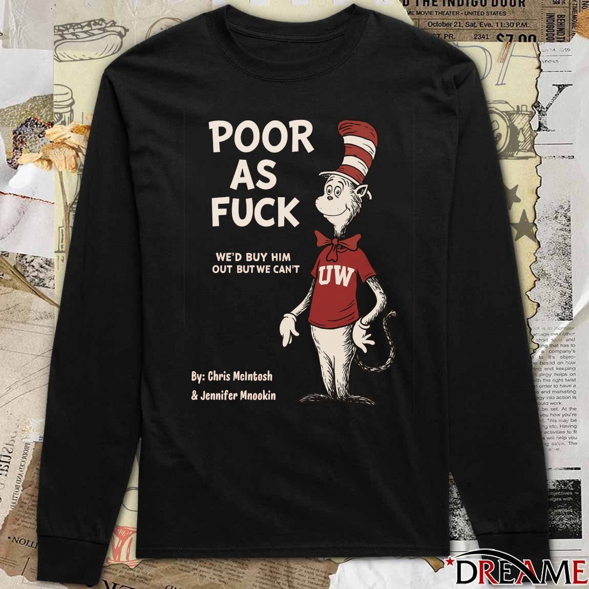 Poor As Fuck We’d Buy Him Out But We Can’t Wisconsin Badgers football NCAA Fanart t-shirt