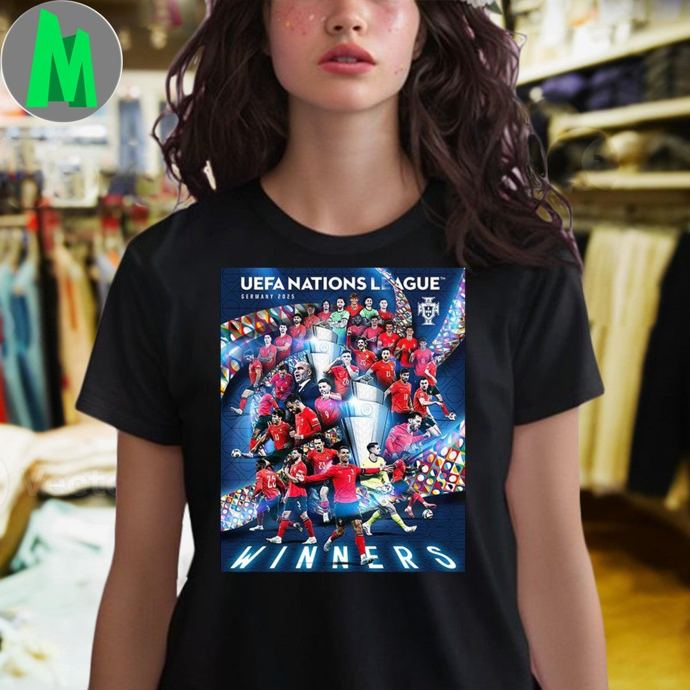 Portugal Are UEFA Nations League In Germany 2025 Champions For A Second Time Shirt