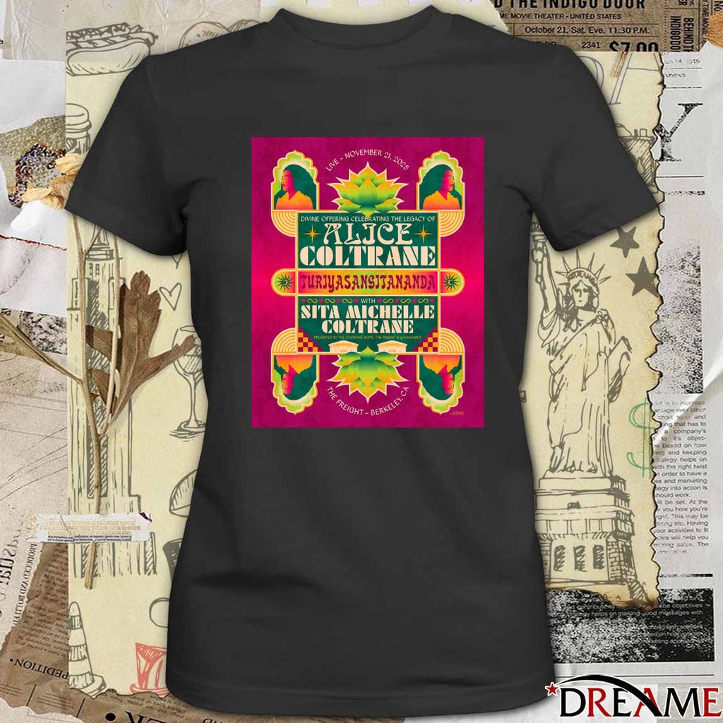Poster Alice Coltrane Show November 21 2025 The Freight, Berkeley CA t-shirt