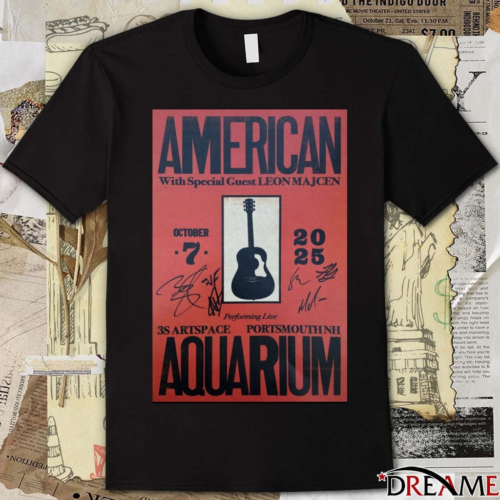 Poster American Aquarium 3S Artspace Portsmouth NH October 7 2025 Signatures t-shirt