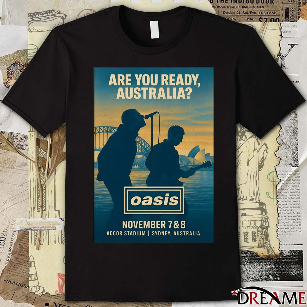 Poster Are You Ready Australia Oasis Sydney Australia November 7-8 2025 t-shirt