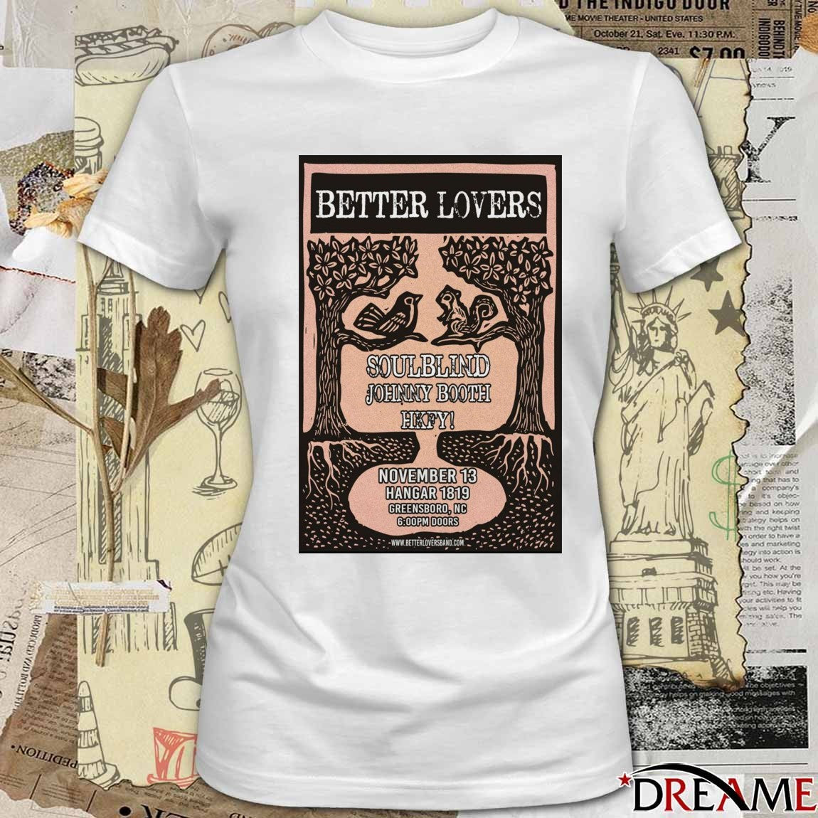 Poster Better Lovers November 13 2025 Hangar 1819 Greensboro NC t-shirt