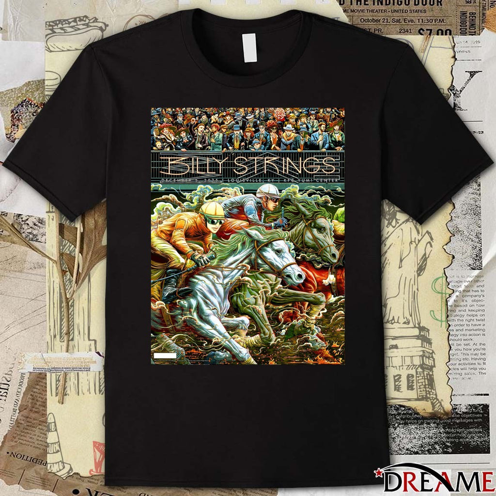Poster Billy Strings December 5 2025 In Louisville KY KFC Yum Center t-shirt