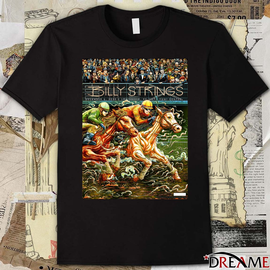 Poster Billy Strings December 6 2025 In Louisville KY KFC Yum Center t-shirt