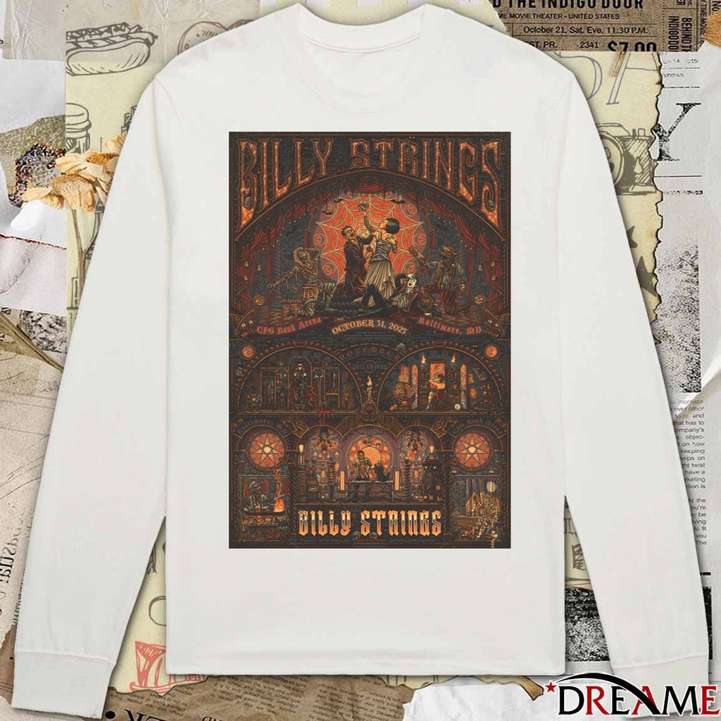 Poster Billy Strings October 31 2025 CFG Bank Arena Baltimore MD t-shirt