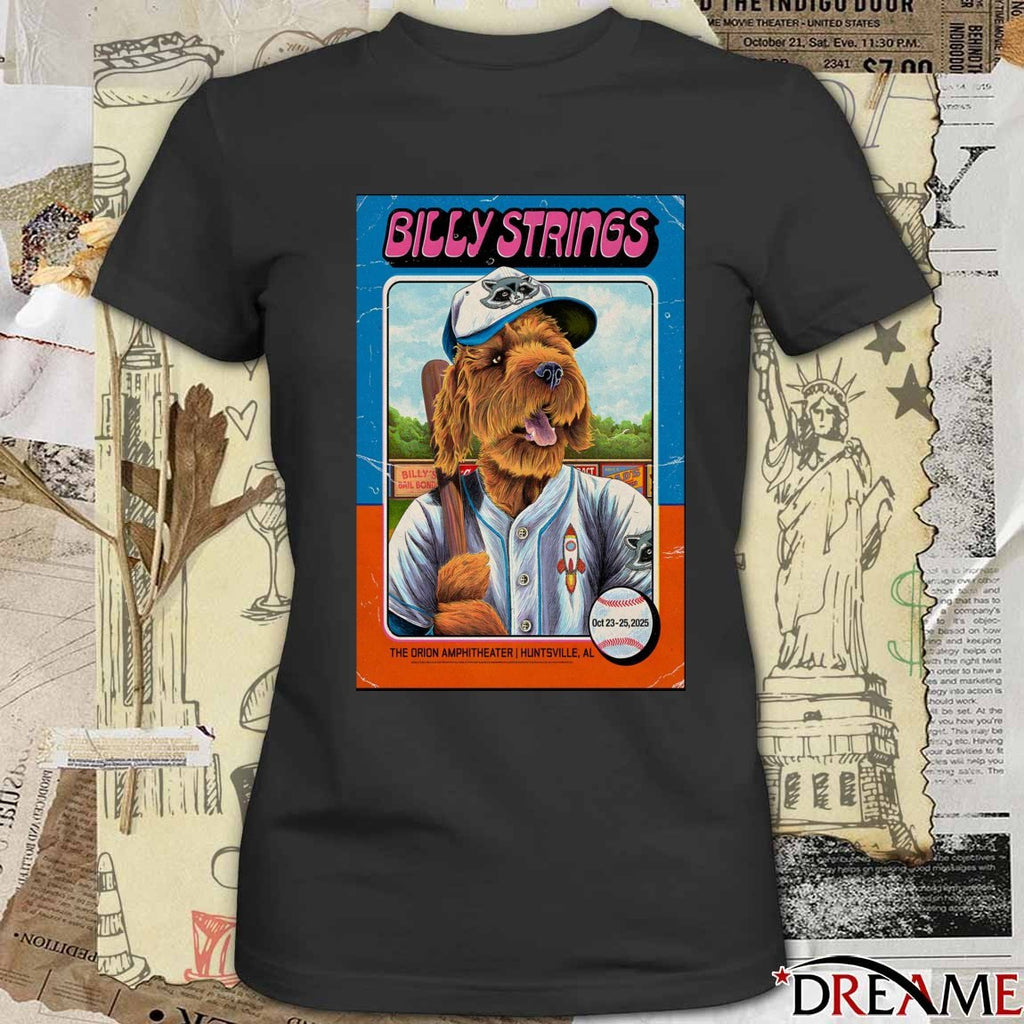 Poster Billy Strings Tour October 23-25 2025 Orion Amphitheater in Huntsville AL t-shirt
