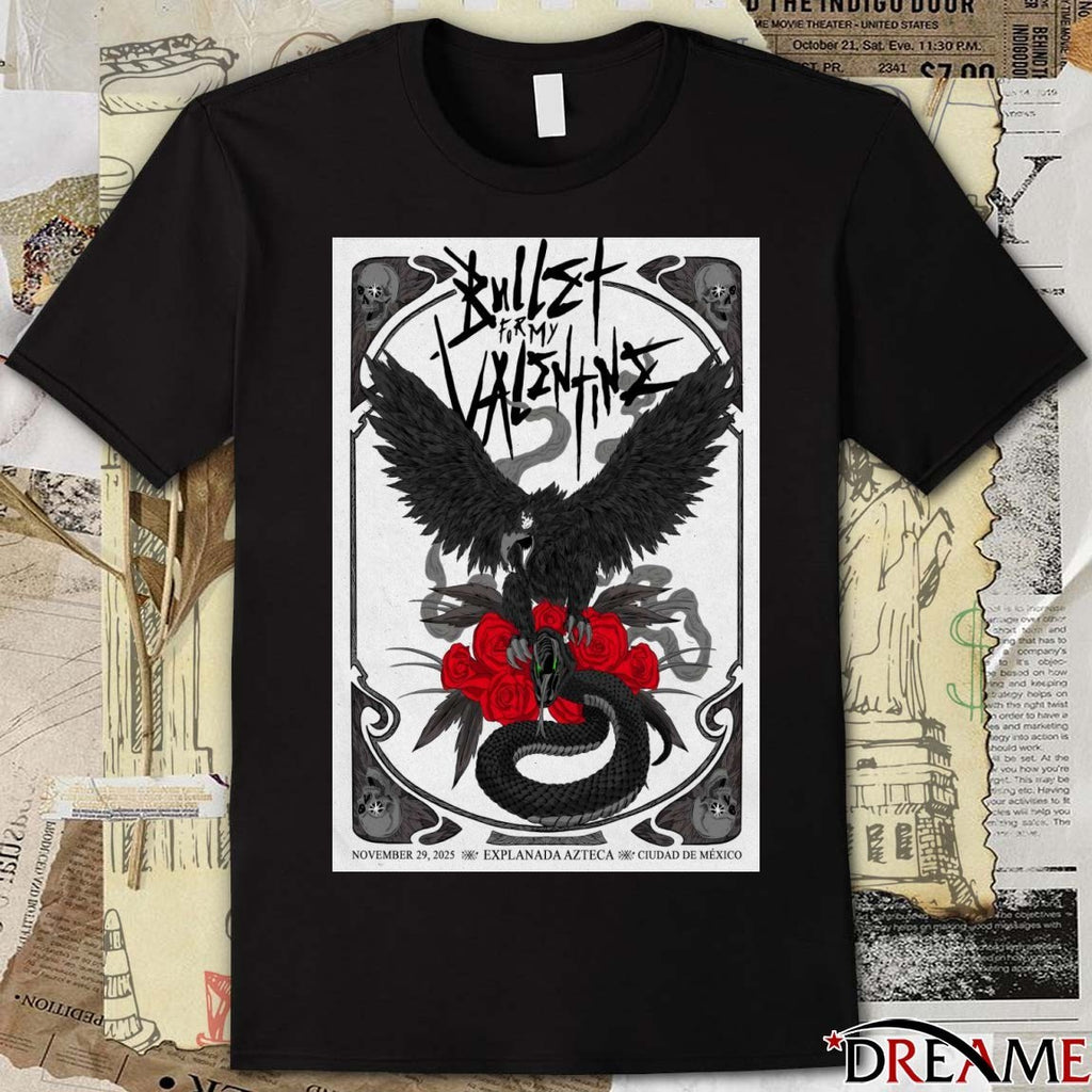 Poster Bullet For My Valentine November 29 2025 Explanada Azteca Ciudad De Mexico t-shirt