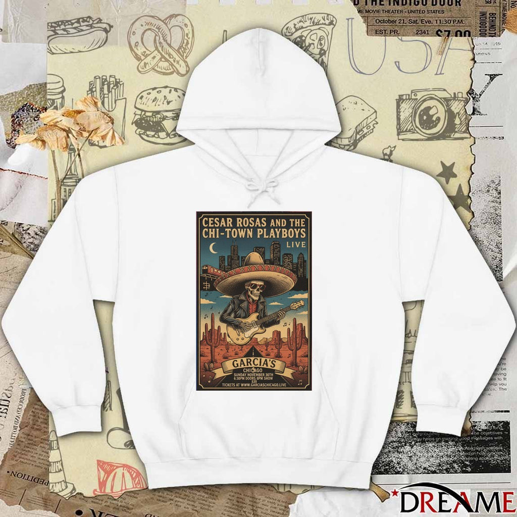 Poster Cesar Rosas And The Chi-Town Playboys Live In Chicago IL On December 20 2025 t-shirt