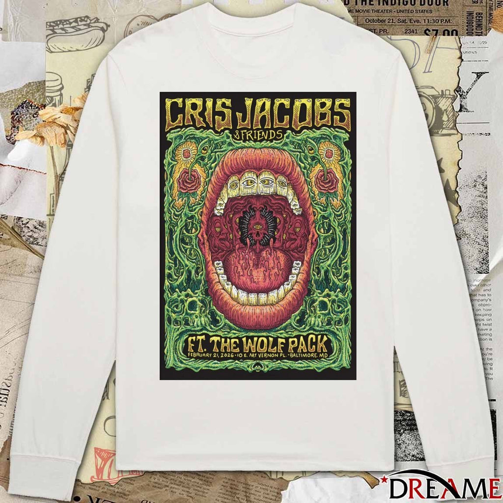 Poster Cris Jacobs And Friends February 21 2026 10 E Mt Vernon Pl In Baltimore MD t-shirt