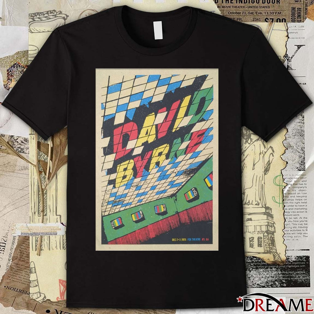 Poster David Byrne Fox Theatre In Atlanta GA On December 2-3 2025 t-shirt