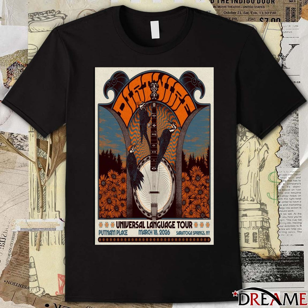 Poster Dirtwire March 18 2026 Putnam Place in Saratoga Springs NY t-shirt