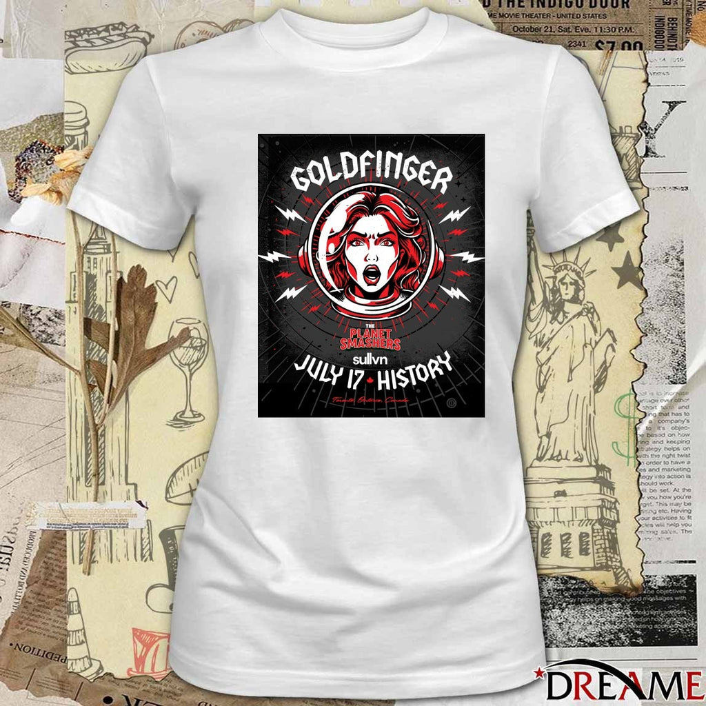 Poster Goldfinger The Planet Smashers July 17 2026 Toronto Canada t-shirt