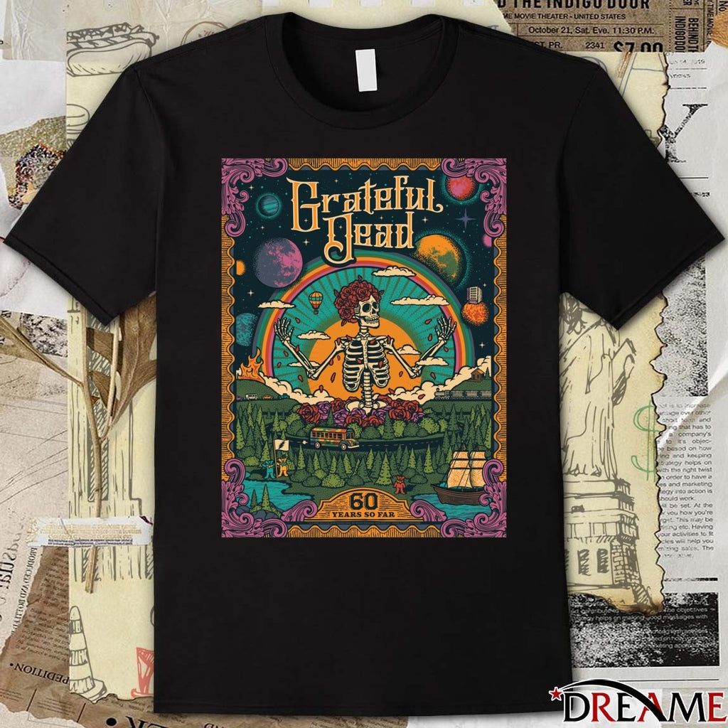 Poster Grateful Dead 60 Years So Far 1965-2025 t-shirt