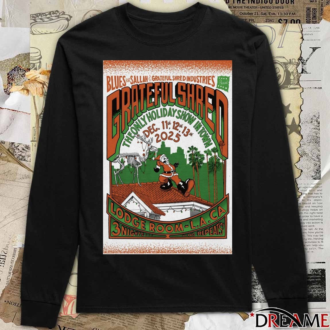 Poster Grateful Shred The Only Holiday Show In Town December 11-13 2025 Los Angeles CA t-shirt