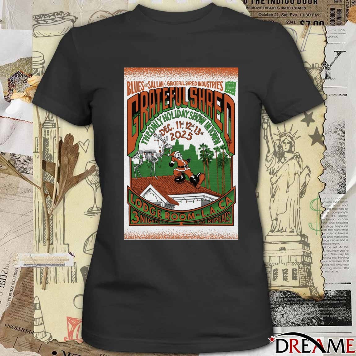 Poster Grateful Shred The Only Holiday Show In Town December 11-13 2025 Los Angeles CA t-shirt