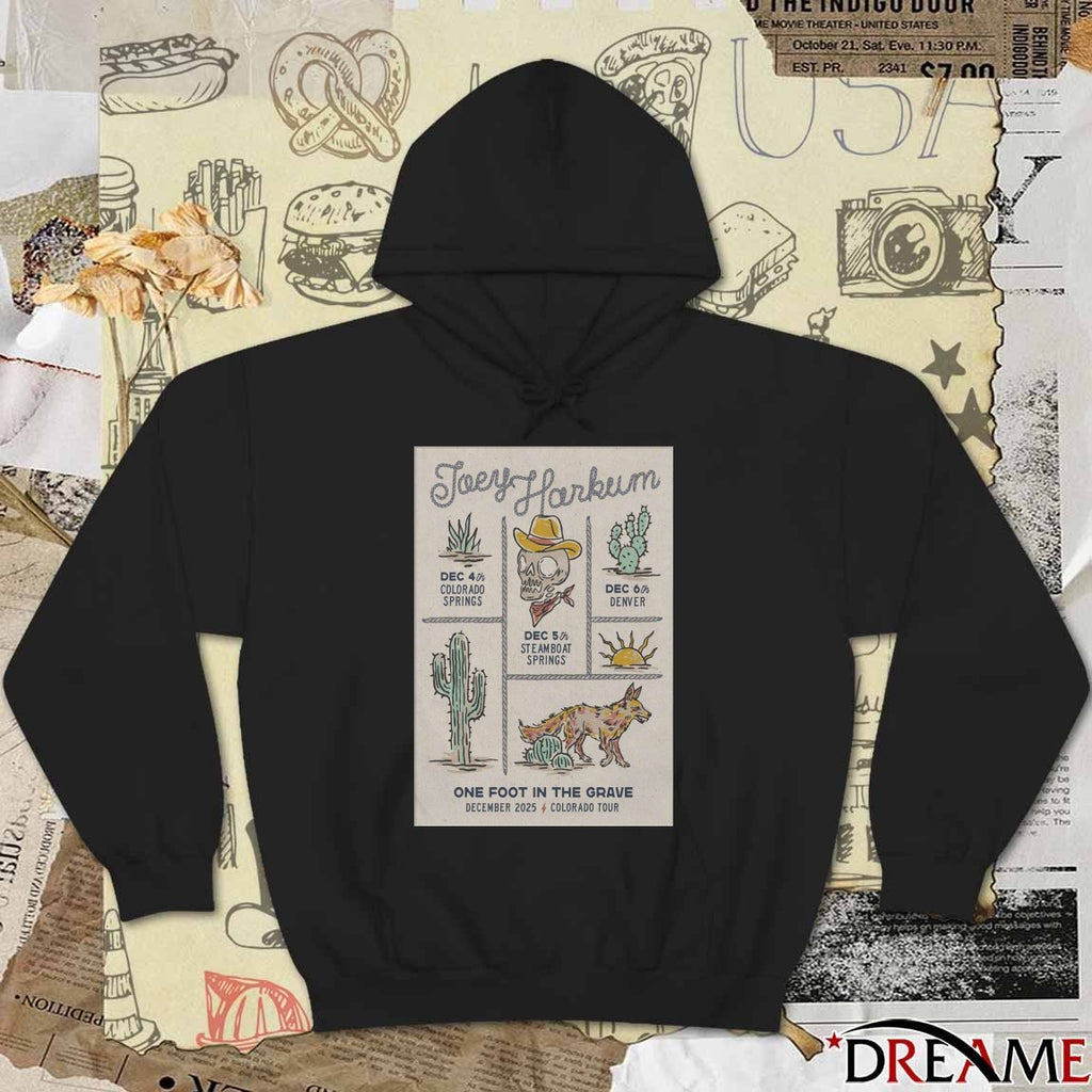 Poster Joey Harkum December 4 – 6 2025 One Fôt In The Grave Tour Colorado t-shirt