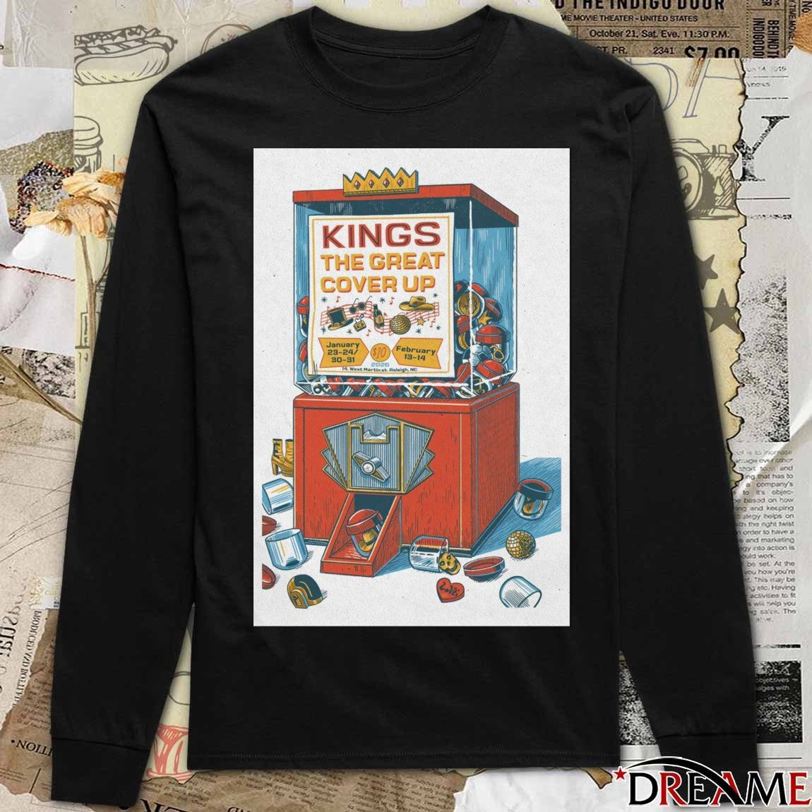 Poster Kings The Great Cover Up January 23-24, 30-31 February 13-14, 2026 Raleigh, NC t-shirt