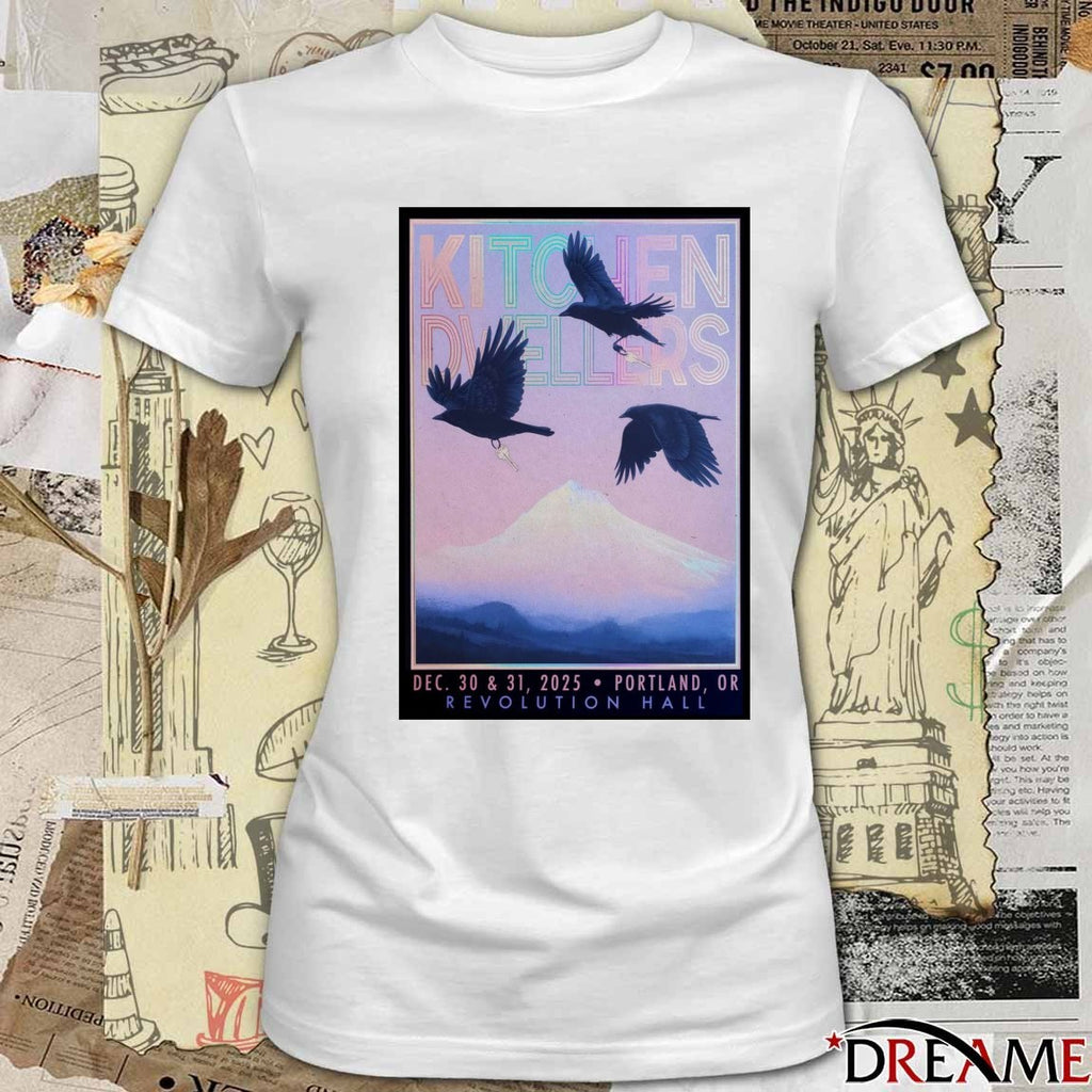 Poster Kitchen Dwellers December 30-31 2025 In Portland OR Revolution Hall t-shirt