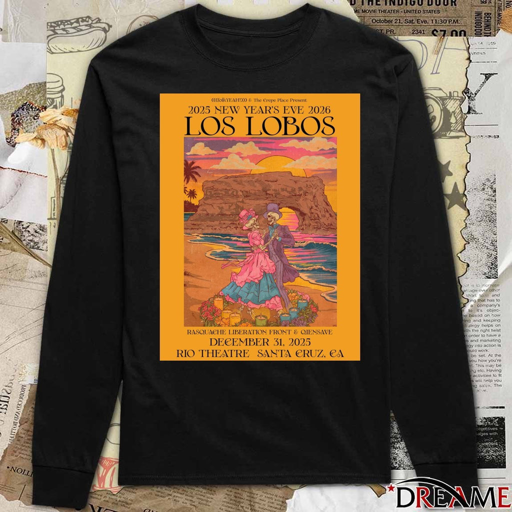 Poster Los Lobos December 31 2025 Rio Theatre Santa Cruz CA NYE t-shirt