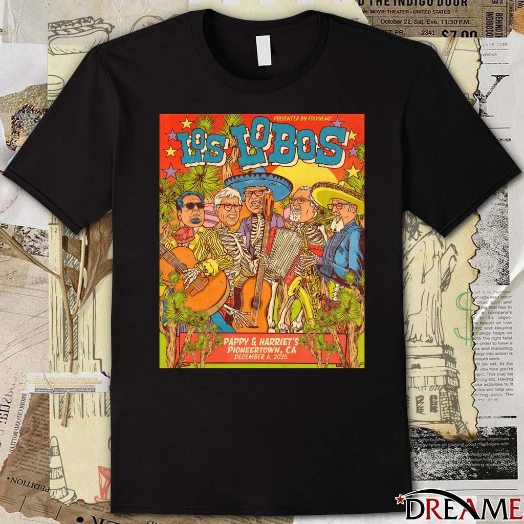 Poster Los Lobos Pappy And Harriet’s On December 6 2025 In Pioneertown CA t-shirt