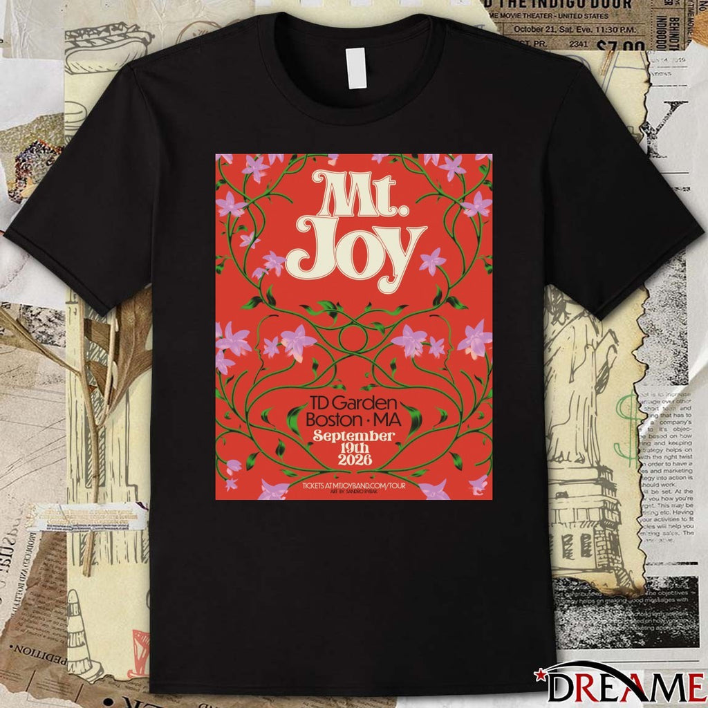 Poster MT. Joy TD Garden On September 19 2026 In Boston MA t-shirt