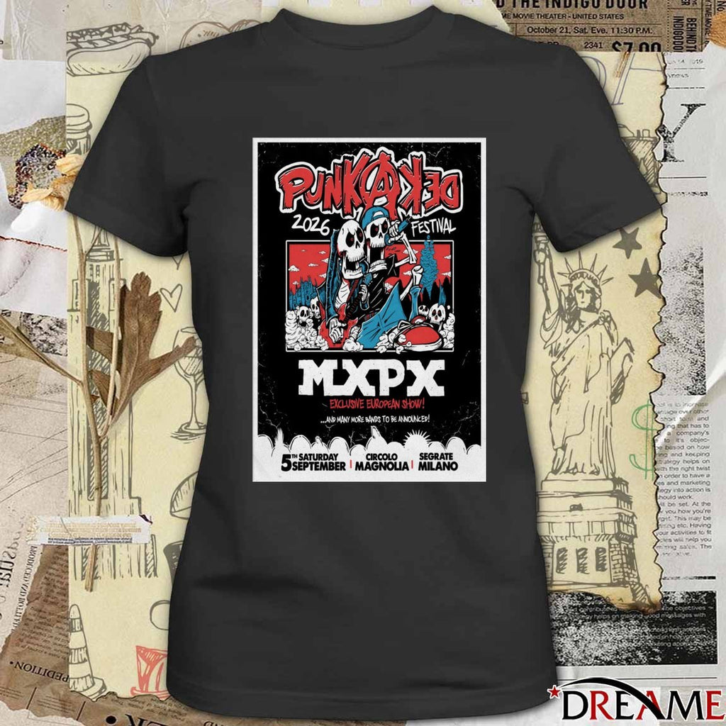 Poster MXPX September 5 2026 Punkadeka Festival In Segrate Milano t-shirt