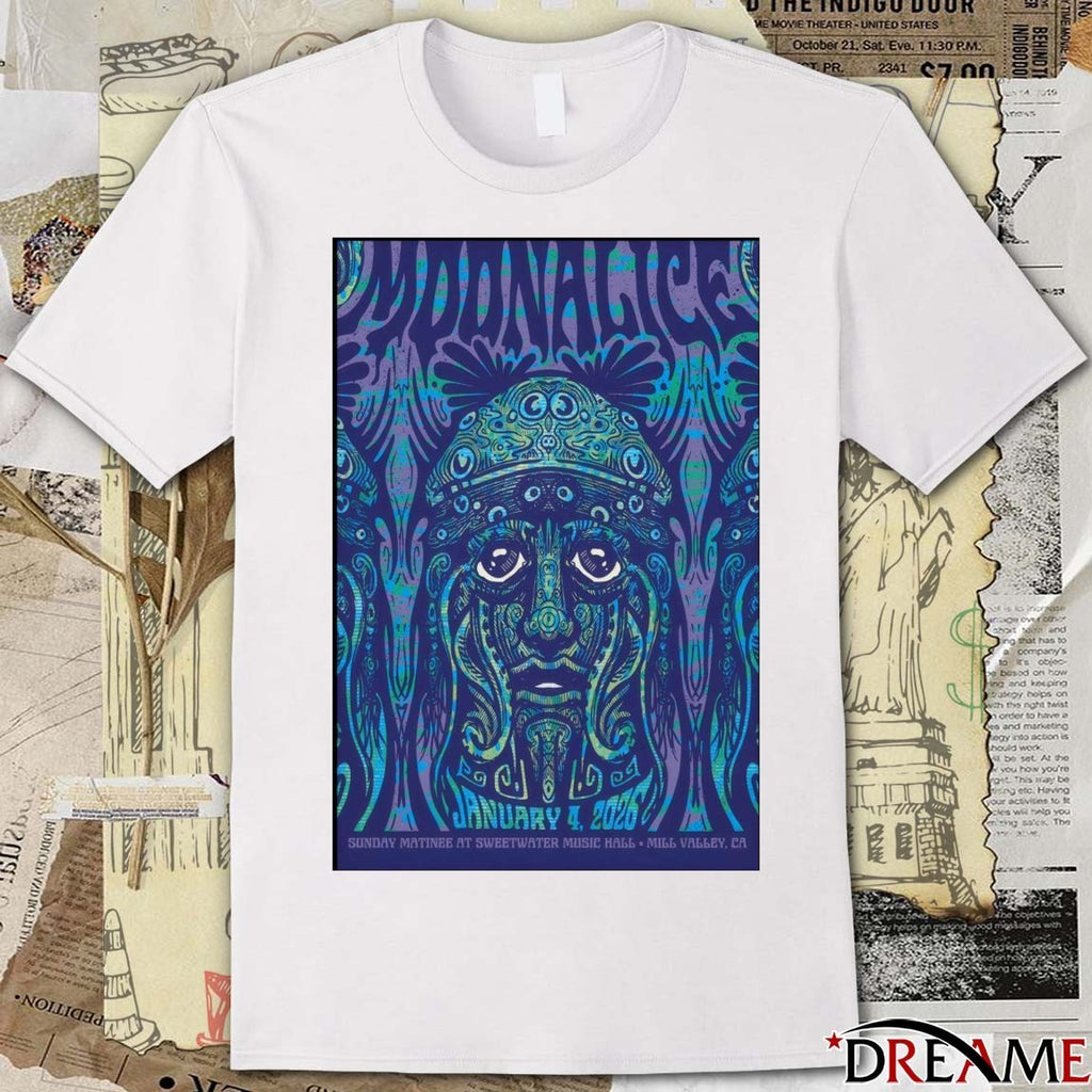 Poster Moonalice 1.4.2026 Sunday Matinee At Sweeter Music Hall Mill Valley CA t-shirt
