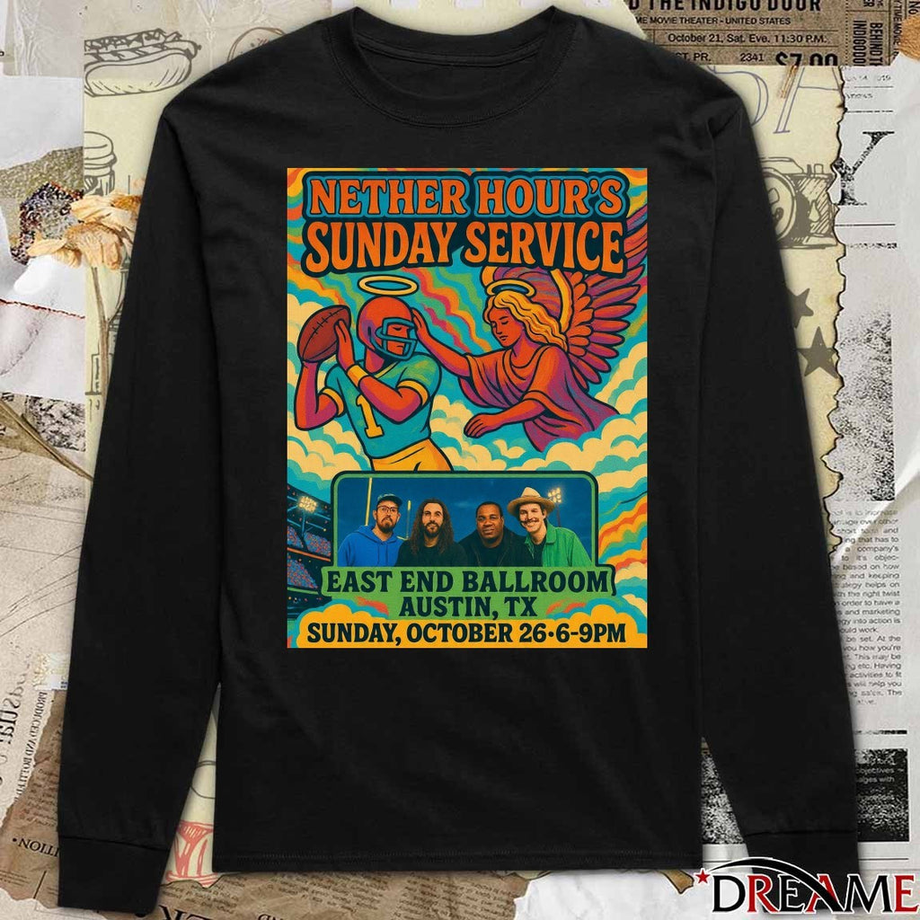 Poster Nether Hour’s Sunday Service East End Ballroom Austin TX October 26 2025 t-shirt