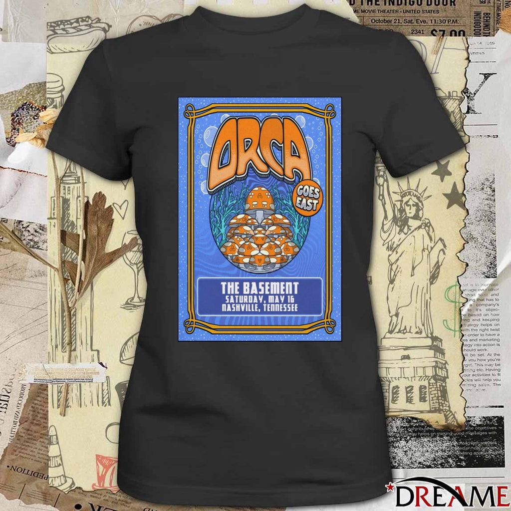 Poster ORCA Goes East May 16 2026 The Basement Nashville TN t-shirt