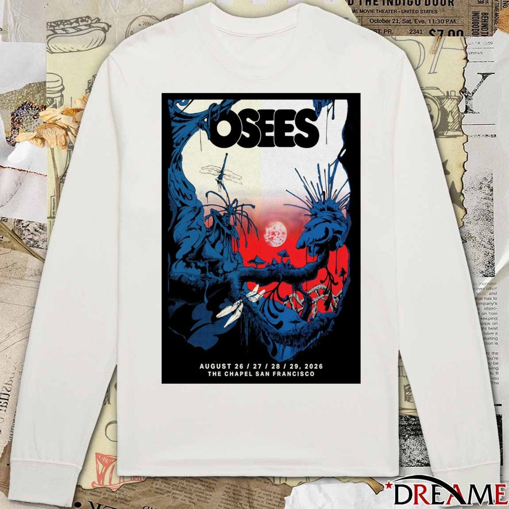 Poster Osees August 26-29 2026 The Chapel In San Francisco CA t-shirt