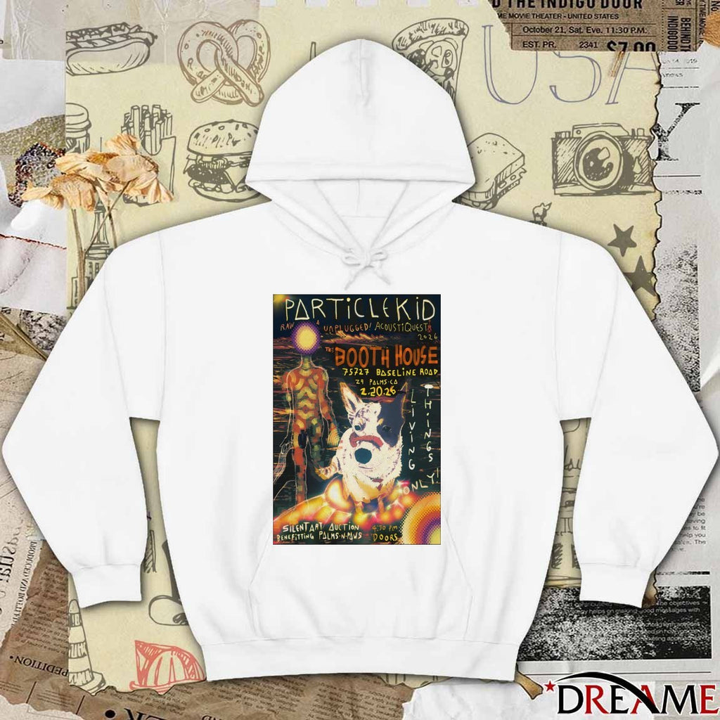 Poster Particle Kid February 20 2026 Booth House In 29 Palms CA t-shirt