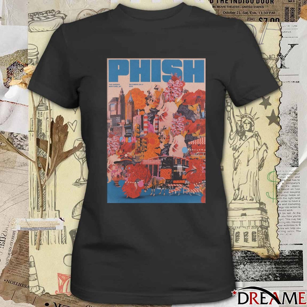 Poster Phish New York NYE On December 28-31 2025 The Garden New York NY t-shirt