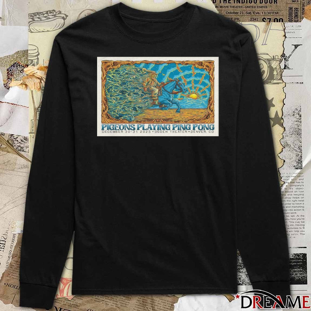 Poster Pigeons Playing Ping Pong December 30-31 2025 Ogden Theatre In Denver CO t-shirt