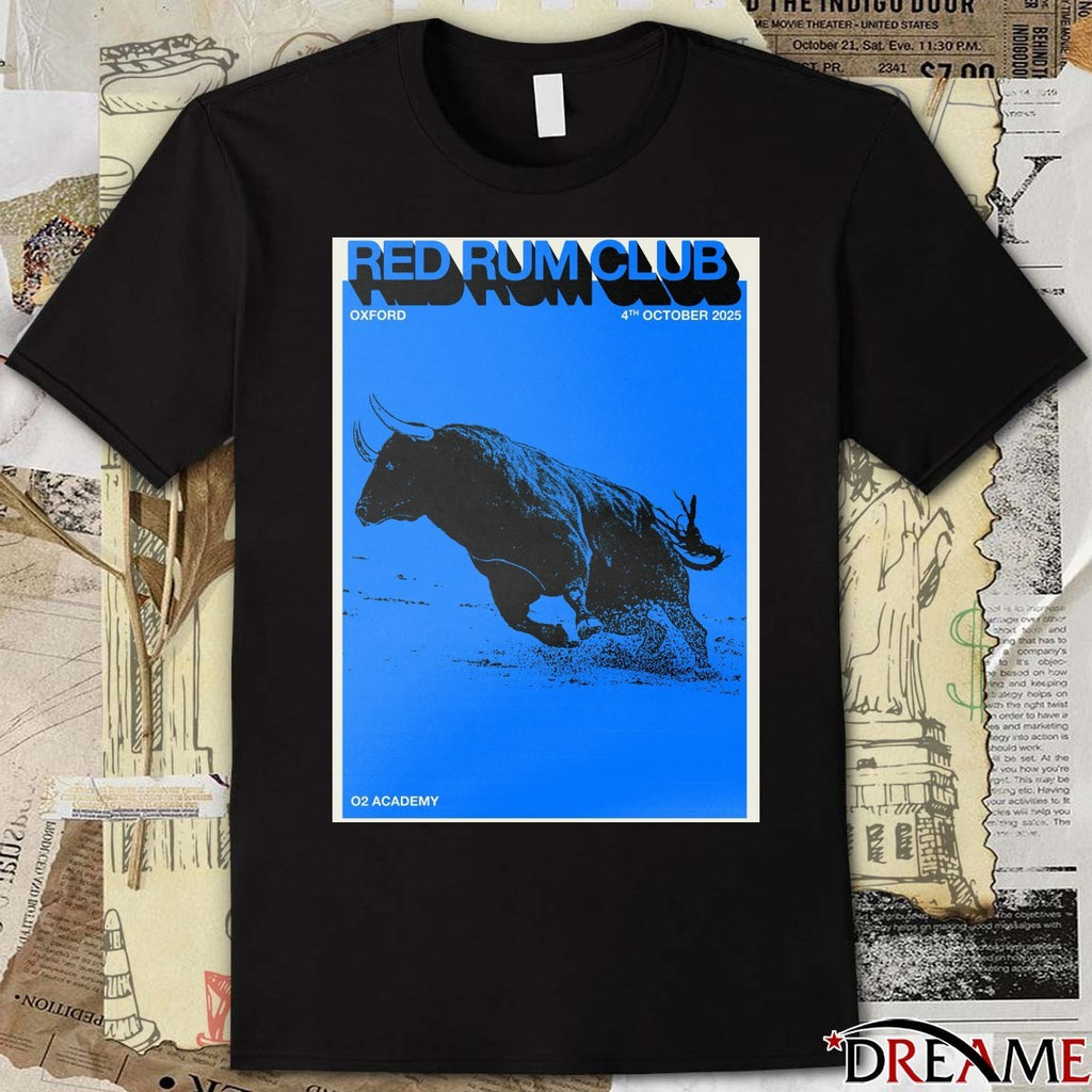 Poster Red Rum Club Tour Oxford UK October 04th 2025 Academy t-shirt