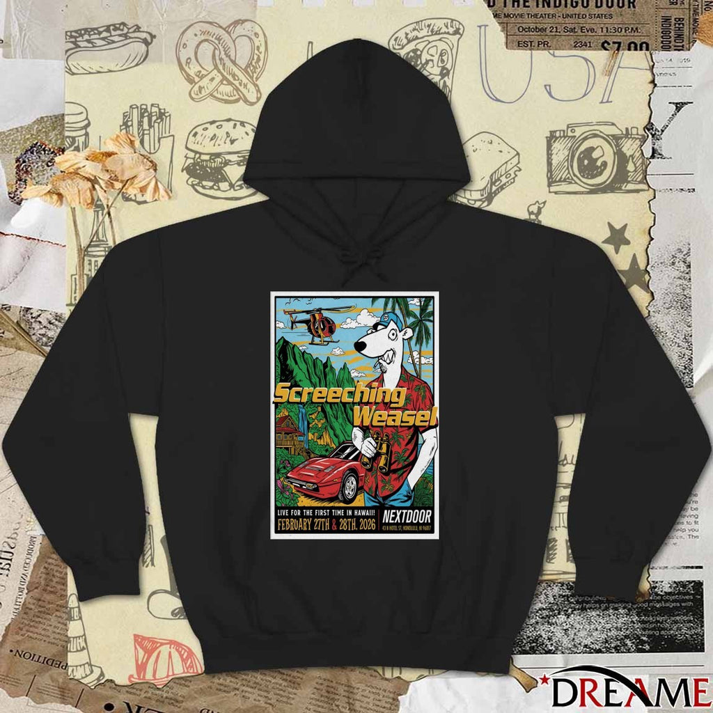 Poster Screeching Weasel Live For The First Time In Hawaii Honolulu, HI February 27-28 2026 t-shirt
