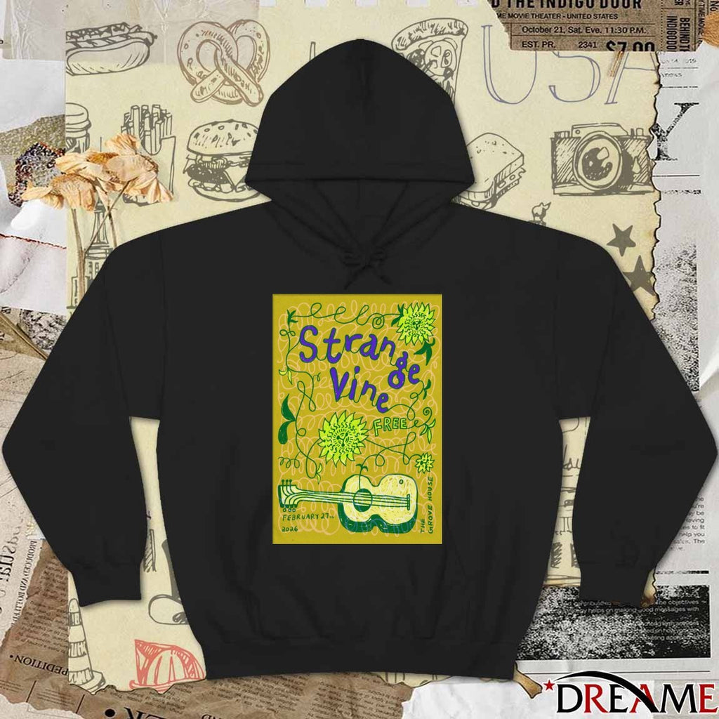 Poster Strange Vine In Mariposa CA On February 27 2026 t-shirt