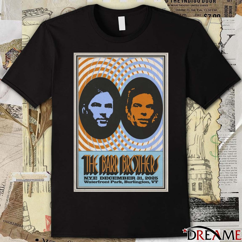 Poster The Barr Brothers Waterfront Park In Burlington VT December 31 2025 t-shirt