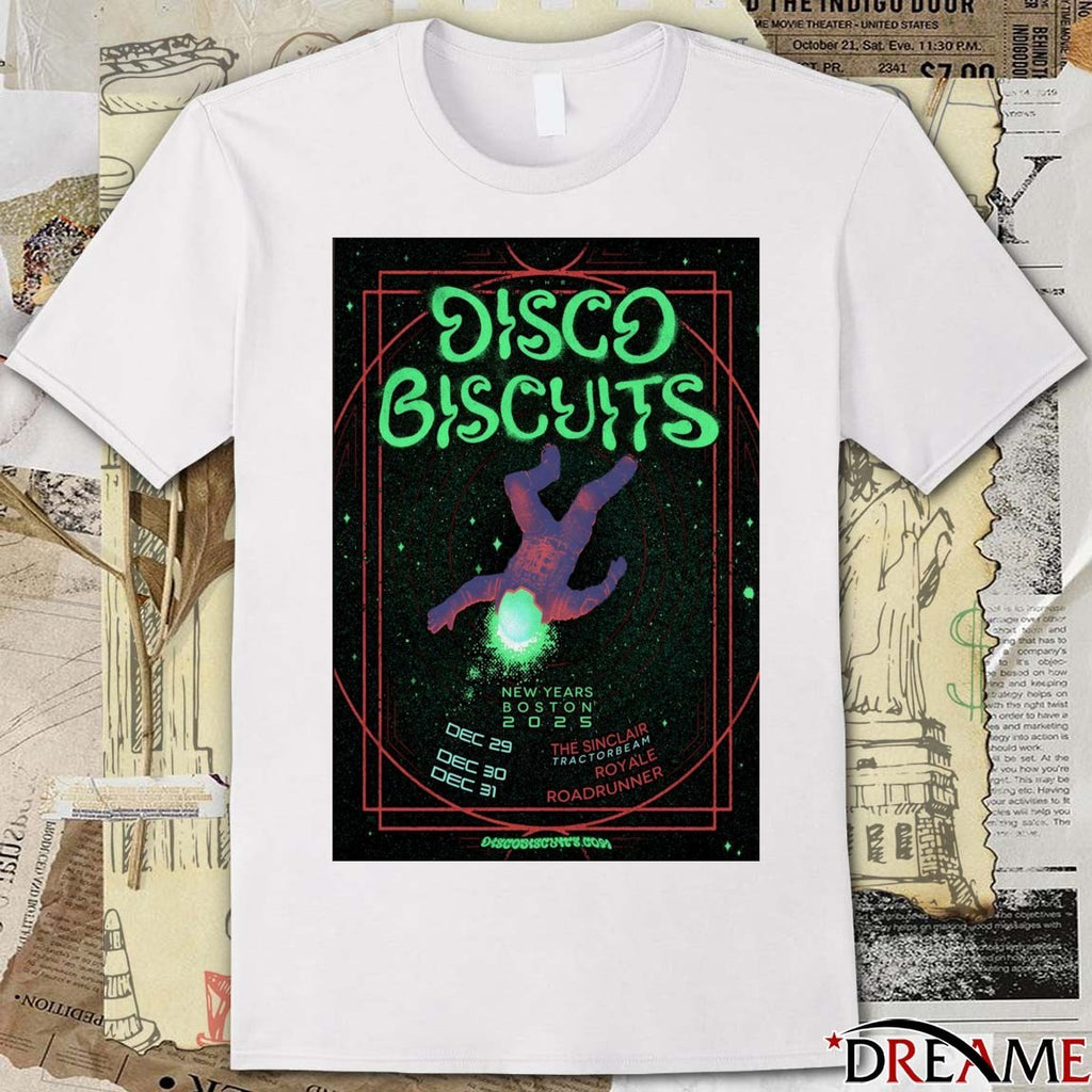 Poster The Disco Biscuits Boston 2025 NYE On December 29-31 2025 t-shirt