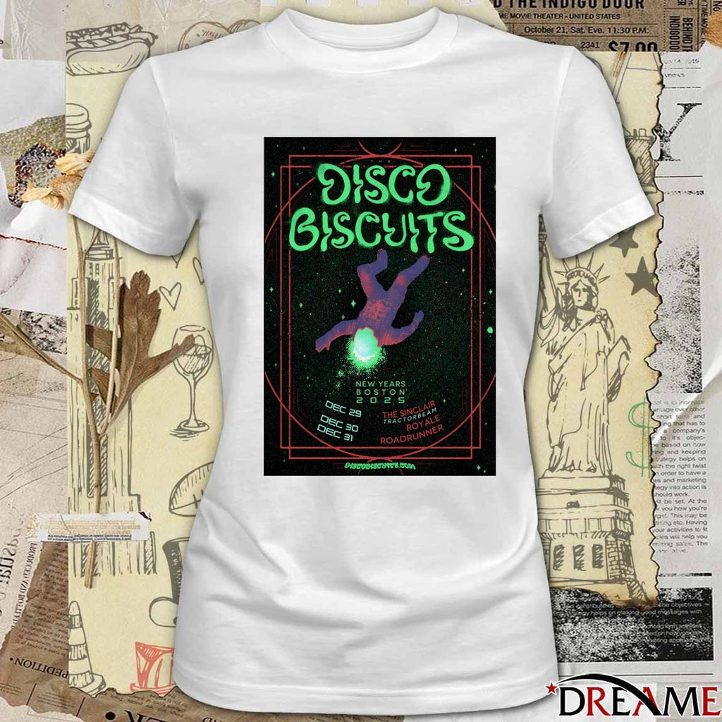 Poster The Disco Biscuits Boston 2025 NYE On December 29-31 2025 t-shirt