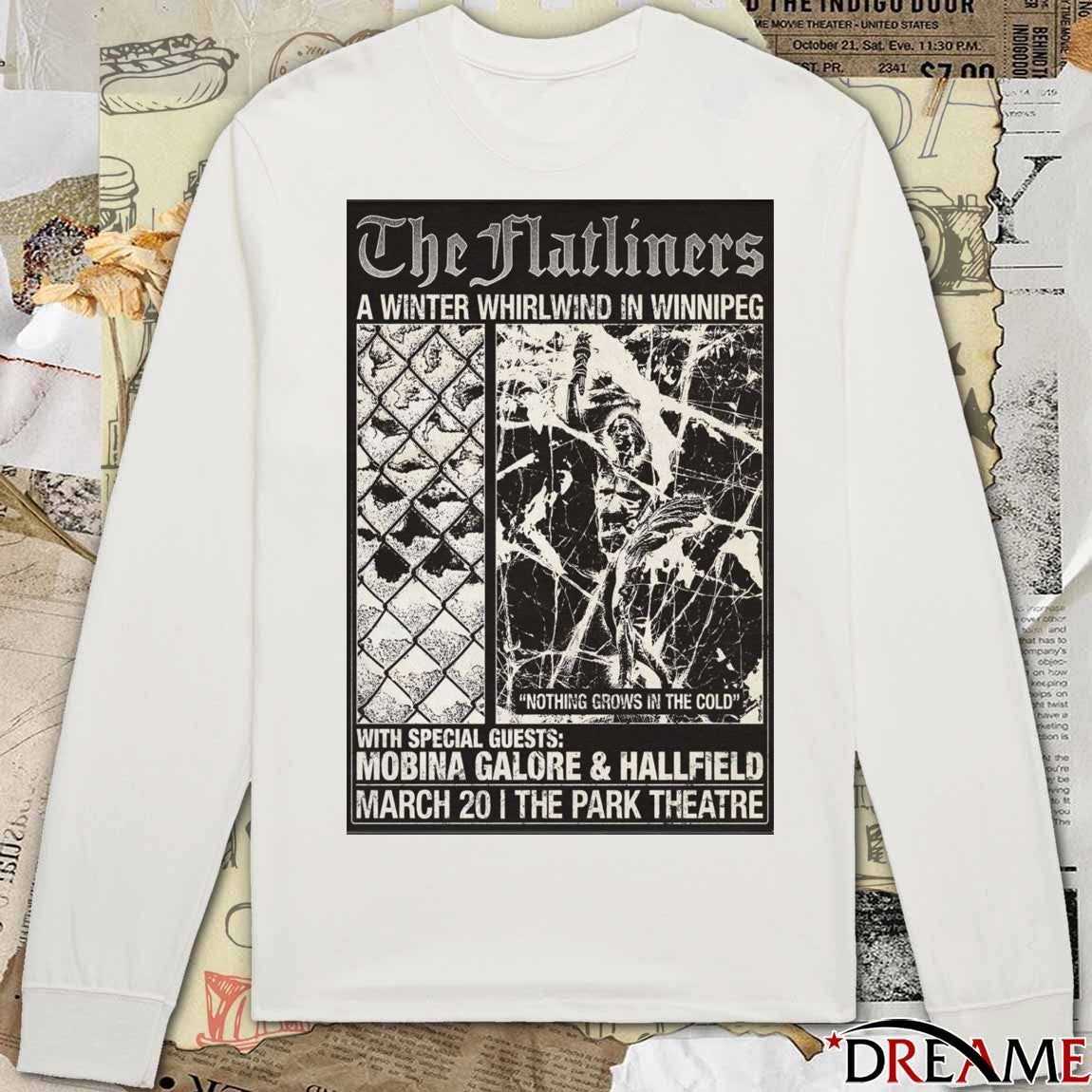 Poster The Flatliners Nothing Grows In The Cold March 20 2026 Winnipeg Canada t-shirt