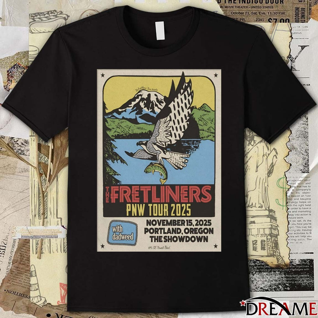 Poster The Fretliners At The Showdown Portland Oregon On November 15 2025 t-shirt